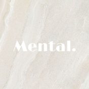 Mental.